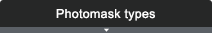 Photomask types